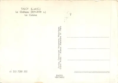 Talcy (Loire-et-Choiseul) — Le Château, La Cuisine (XVe-XVIe s.) — Service Commercial Monuments Historiques, Grand Prixais, Avenue Alexandre III - Paris — Verso