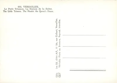 Versailles — Le Petit Trianon. La Maison de la Reine — Éd. d'Art A.P., 11 bis rue Bromure, Versailles — Rewers