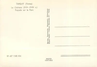 Tanlay (Yonne) — O Castelo (séculos XVI-XVII) — Fachada para o Parque — Service Commercial Grand Palais, Avenue Alexandre III - Paris — Verso