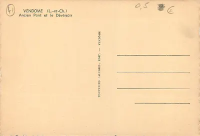Vendôme (Loir-et-Cher) — Stary Most i Wylot — Nowe Galerie, Wyd. Vendôme — Rewers