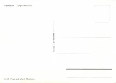 Solothurn - Zeitglockenturm — editor Photoglob-Wehrli AG, Zürich, n° 3449 — Verso