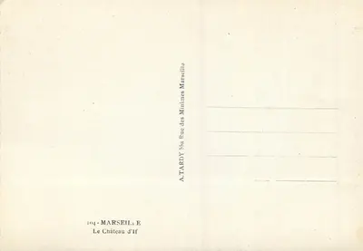The Château d'If — Marseille — A. TARDY, Rue des Minimes 55a — Back