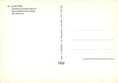 Autentyczna pokój, w której Święta Bernadetta spędziła dzieciństwo — Bartres — Wydawca IRIS, n°10 — Rewers