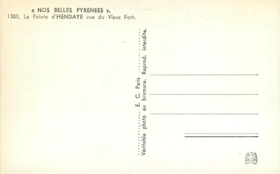 Widok z Wzgórza Starego Fortu na Wyspę Hendaye — «Nos Belles Pyrénées» nr 1303, E. C. Paris — Rewers