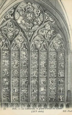 Dol - A Catedral, o grande vitral do coro — século XVII — ND Phot