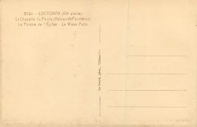 Locronan (século XV) — A Capela do Penitente, O Portal da Igreja, O Velho Poço — Le Doaré, Châteaulin — Verso