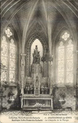 A Capela da Virgem — Basílica Nossa Senhora dos Crianças — Châteauneuf-sur-Cher