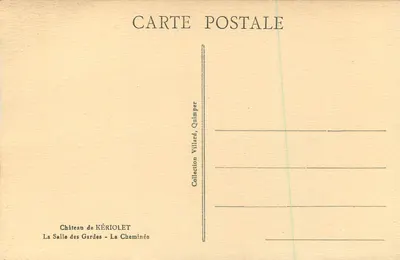 Château de KÉRIOLET — Hall of Guards — The Fireplace — Collection Villard, Quimper — Back