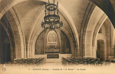 Dormans (Marne) — Capela de "La Marne" - A Cripta — Edições Artísticas « OR » Ch. Brunel - Reims