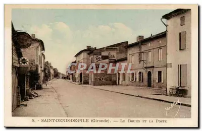 Saint-Denis-de-Pile (Gironde) — A Vila e a Postagem