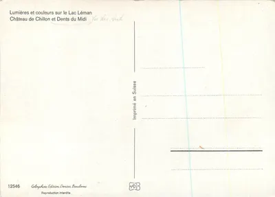 Castelo de Chillon — Lago Léman e Dentes do Meio-Dia — Edição Deriaz Baulmes n°12546 — Verso