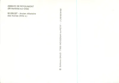 Abadia de Royaumont — Velho refectório dos monges (século XIII) — Edições GAUD — Verso