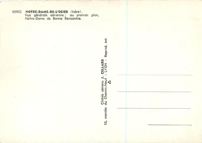Notre-Dame-de-l'Osier (Isère) — Vista generale aerea ; in primo piano, Notre-Dame de Bonne Rencontre — Clichés aeri J. Cellard, Lione — Verso