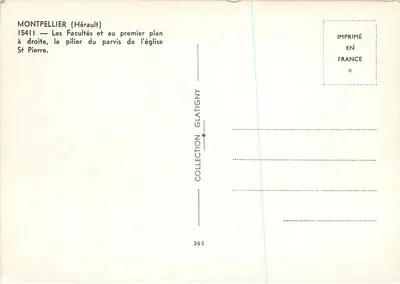 Montpellier (Hérault) — Les Facultés et au premier plan le pilier du parvis de l'église Saint-Pierre — Collection Glatigny n°365 — Verso