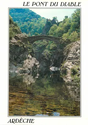 O Ponte do Diabo — Thueyts (Ardèche) — Foto C. Pignella, n° 07 AR 13