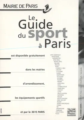 Um Parisiense que não pratica esporte não tem nenhuma desculpa! — O Guia do esporte em Paris — Mairie de Paris — Verso