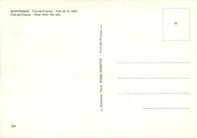 Fort-de-France — Vista della baia — Edizioni Félix ROSE-ROSETTE n°303 — Verso