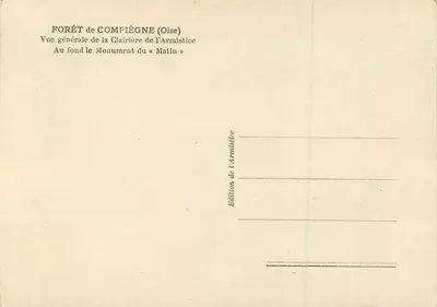 Las Compiègne — Ogólny widok Lasu Armistycja — Pomnik "Matin" — Wydawnictwo Armistycja — Rewers