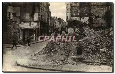 Lille - Rue du Faubourg de Roubaix — demolições e ruínas