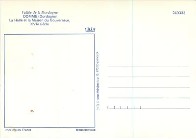 Domme — La Halle et la Maison du Gouverneur, XVIe siècle — IRIS — Verso
