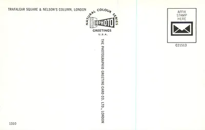 Trafalgar Square & Coluna de Nelson, Londres — Série Natural Colour — The Photographic Greeting Card Co. Ltd., Londres, n° 1310 — Verso