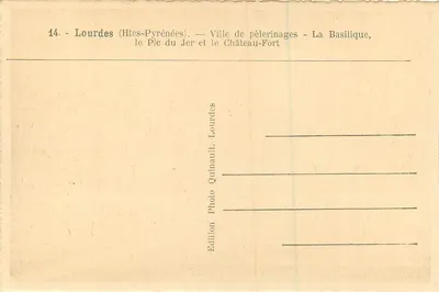 Lourdes (Htes-Pyrénées) — Ville de pèlerinages — La Basilique, le Pic du Jer et le Château-Fort — Verso
