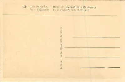 Pyrénées — Trasa z Pierrefitte do Gouterets — Le « Colimaçon » i Pégüère (wys. 2.187 m.) — Edition Photo Quinault, Lourdes — Rewers