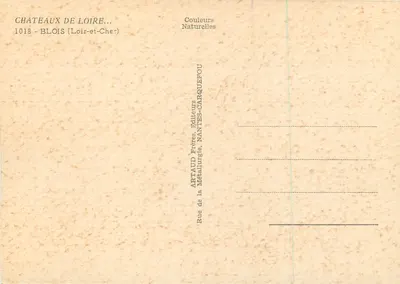 Schlösser der Loire — Blois (Loir-et-Cher) — Artaud Frères, Nantes-Carquefou — Rückseite