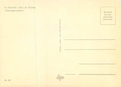 Gefangennahme — A. Altdorfer, Altar St. Florian — Verlag Veritas, Linz - Wien - Passau, Nr. 127 — Verso