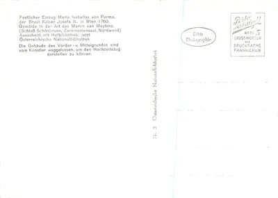 Festyczny wejście Marii Izabeli z Parmy, żony cesarza Józefa II w Wiedniu 1760 — (Zamek Schönbrunn, Zaal Ceremonialny, Ściana Północna) — Autentyczna fotografia, Narodowa Biblioteka Austriacka, Nr 3 — Rewers
