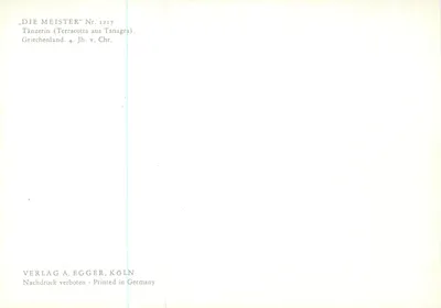 Dançarina — Terracota de origem de Tanagra — edição VERLAG A. EGGER, KÖLN, série DIE MEISTER Nr. 1227 — Verso