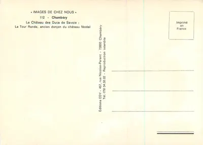 La Tour Ronde — antico torrione del castello feudale di Chambéry — Edizioni EDY — Verso