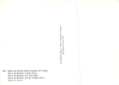 Pierre de Bourbon e San Pietro — Maestro di Moulins, Scuola francese del XV secolo — Edizioni Braun, Parigi 1972 — Verso