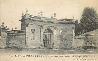Arredores de SAINT-DIZIER — O Castelo das Três Fontes — A Abadia (Entrada) — A. Gathier, editor — Saint-Dizier