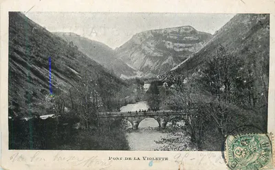 Ponte da Violette — Vista do ponte sobre o rio, montanhas no fundo — editor não identificável, número de série ilegível