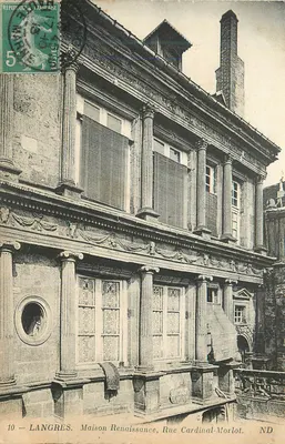 Langres — Casa da Renascença, Rua Cardinal-Morlot — ND