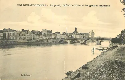 Corbeil-Essonnes — O ponte, a Prefeitura e os grandes moinhos — Edit. Ferry
