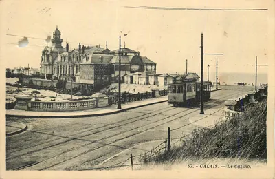 Calais — Le Casino — tramway en arrière-plan