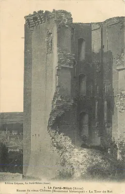 La Ferté-Milon (Aisne) — Ruínas do Velho Castelo — A Torre do Rei — Edição Crépax