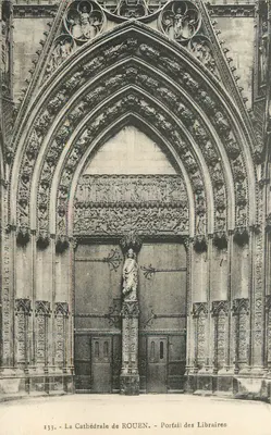 A Catedral de ROUEN — Portal dos Livreiros — Portal dos Livreiros