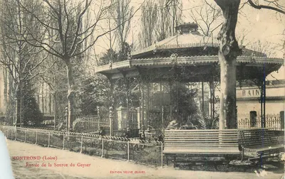 Montrond (Loire) — Entrada da Fonte do Geyser — Editoria Veuve Clavel