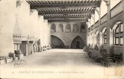 Château de Pierrefonds — La Salle des Gardes — LL. — Série 53