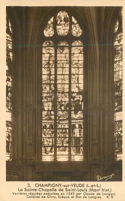 A Santa Capela de São Luís em Champigny-sur-VEUDE — vitrais famosos executados em 1543 por Claude de Longwy, Cardeal de Givry e Duque de Langres — editor Dorange, n°3
