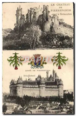 Château de Pierrefonds — avant la Restauration et Actuellement — Éditeur :