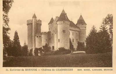 Arredores de BRIOUDE — Castelo de CHABREUGES — Edit. Borel, Livreiro, Brioude