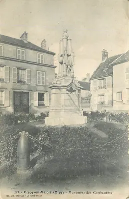 Crépy-en-Valois (Oise) — Monument des Combattants — éditeur IMP. LIB. CRÉPAUX - LA FERTÉ-MILON, n° 217