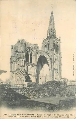 Crépy-en-Valois (Oise) — Ruines de l'église Saint-Thomas, façade du XIIe et XIIIe siècle, tour à flèche de pierre du XVe siècle — IMP. L.B. CRÉPAUX - LA FERTÉ-MILON