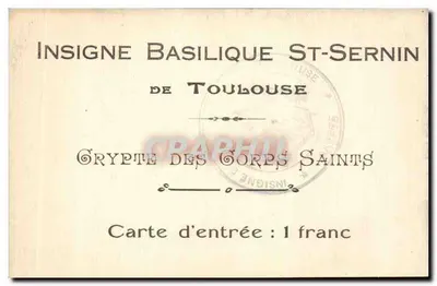 Cripta dos Corpos Santos — Basílica de São Sernim — Toulouse — Verso