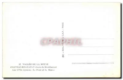 Château-Régnault — Estación de Montthermé — El Puente y el río Meuse — Los Cuatro Hijos de Aymon — Reverso