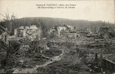 Verrerie de VAUXROT (Aisne) perto de Soissons — Ruínas de uma verrerie após guerra — Editor: Imprimerie de Soissons, n° 84